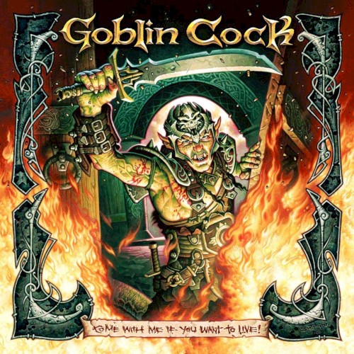 Goblin Cock - Come With Me If You Want To Live